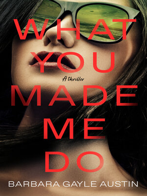 cover image of What You Made Me Do